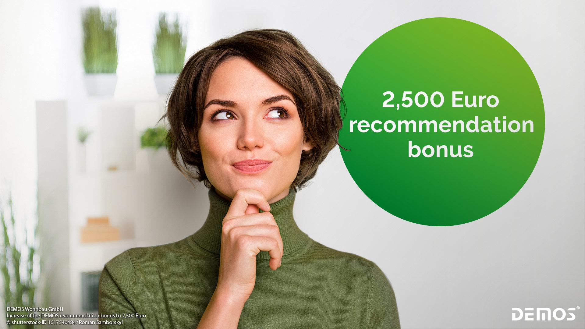 We say thank you: Increase of the DEMOS recommendation bonus to 2,500 Euro